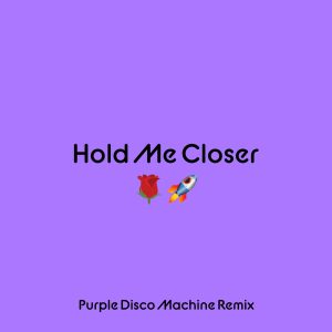 Elton John – Hold Me Closer (Purple Disco Machine Remix) – Single(00602448693495)【24bit／44.1kHz】土耳其区-OppsUnote音乐广场
