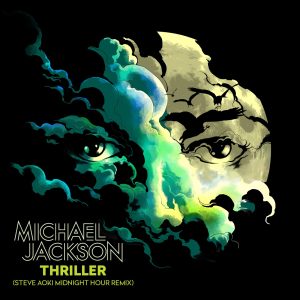 Michael Jackson – Thriller (Steve Aoki Midnight Hour Remix) – Single(886446777474)【24bit／44.1kHz】土耳其区-OppsUnote音乐广场
