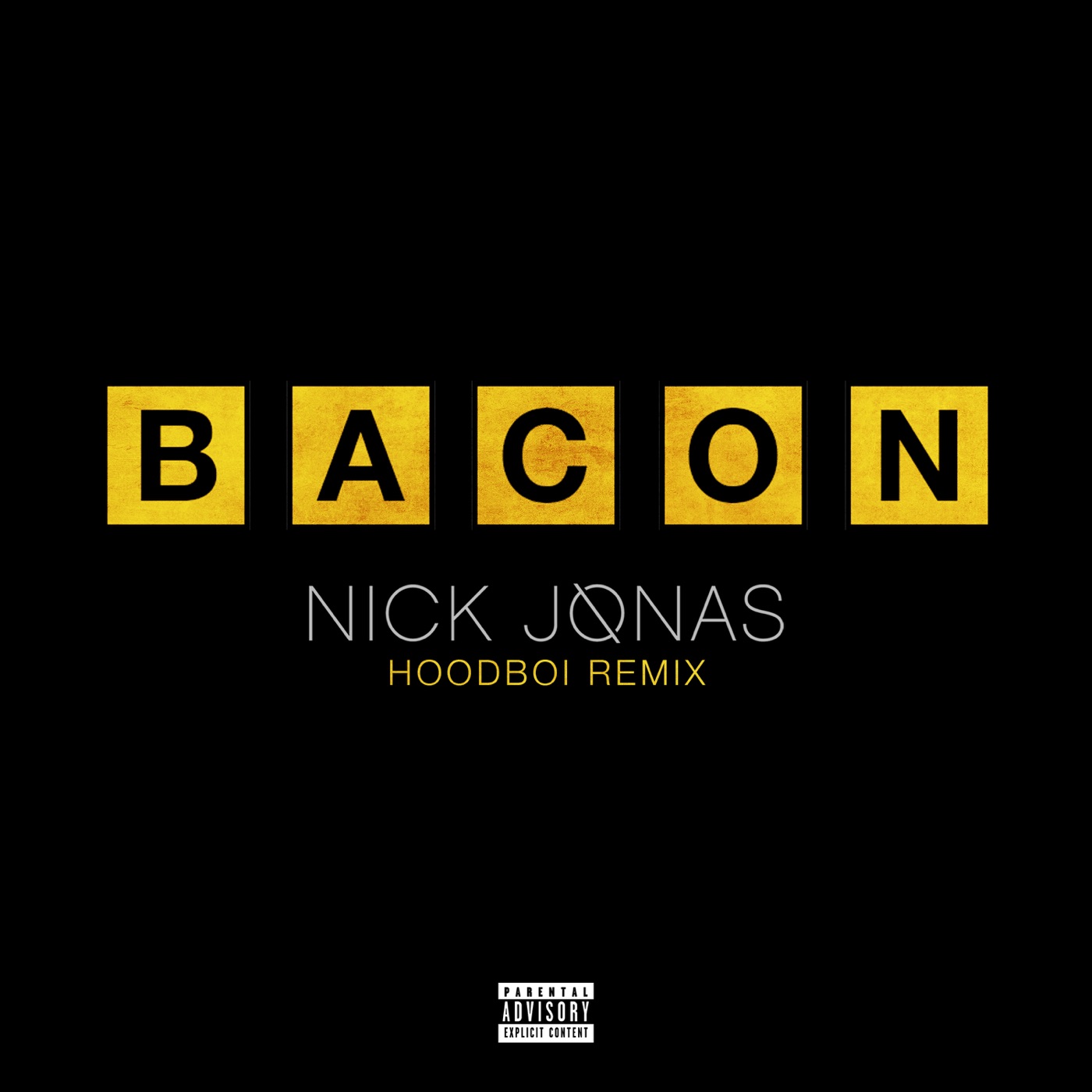 Nick Jonas – Bacon (feat. Ty Dolla $ign) [Hoodboi Remix) – SingleⒺ(00602557220230)【16bit／44.1kHz】土耳其区-OppsUnote音乐广场