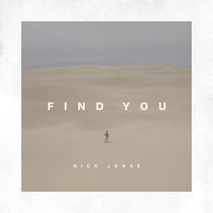Nick Jonas – Find You – Single(00602567010197)【24bit／44.1kHz】土耳其区-OppsUnote音乐广场