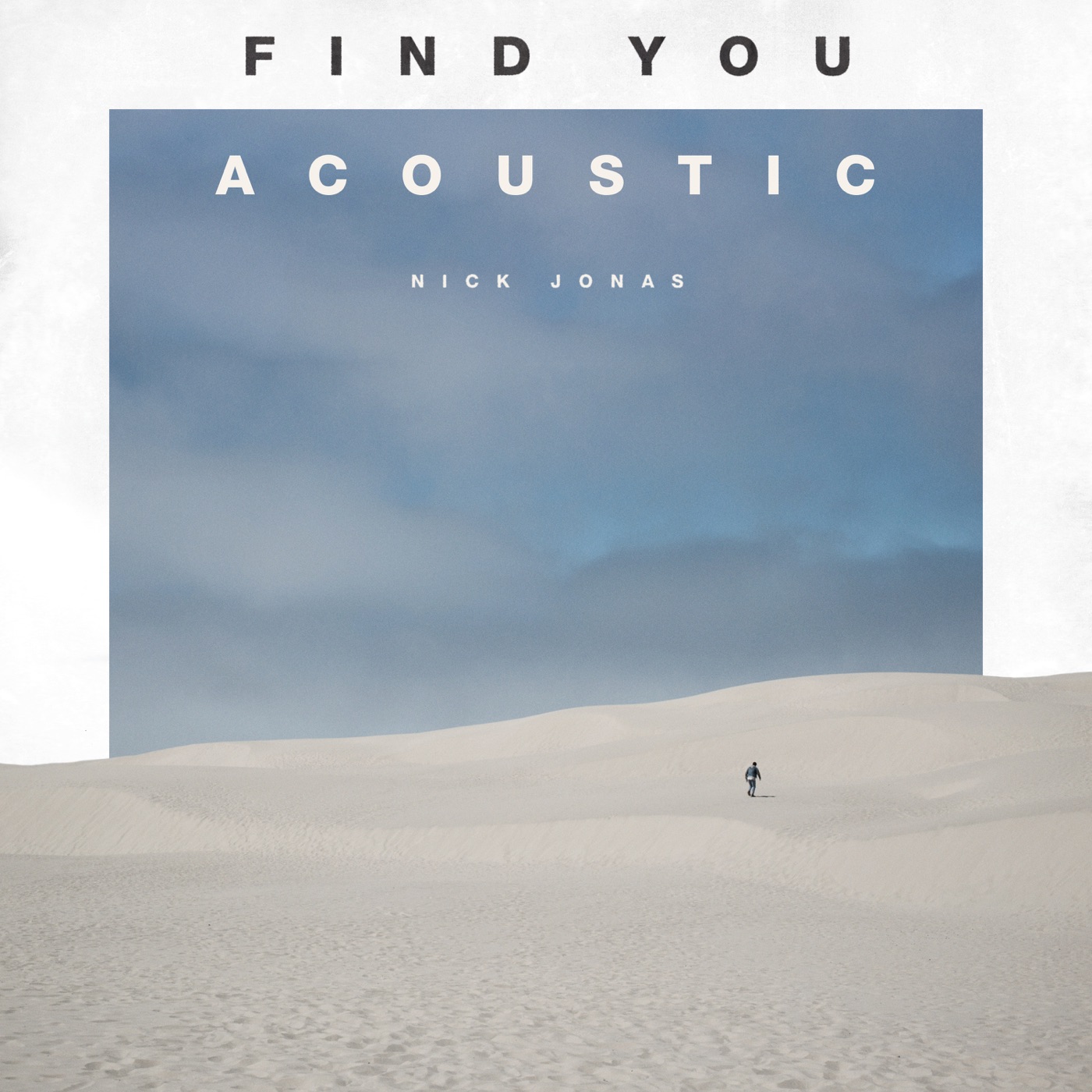 图片[1]-Nick Jonas – Find You (Acoustic) – Single(00602567104414)【16bit／44.1kHz】土耳其区-OppsUnote音乐广场