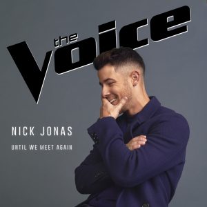 Nick Jonas – Until We Meet Again – Single(00602507276799)【24bit／44.1kHz】土耳其区-OppsUnote音乐广场