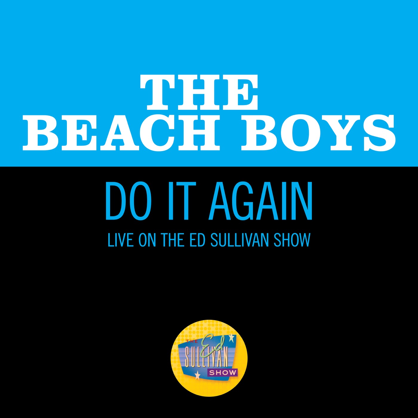 The Beach Boys – Do It Again (Live On The Ed Sullivan Show, October 13, 1968) – Single(00602507476649)【16bit／44.1kHz】土耳其区-OppsUnote音乐广场