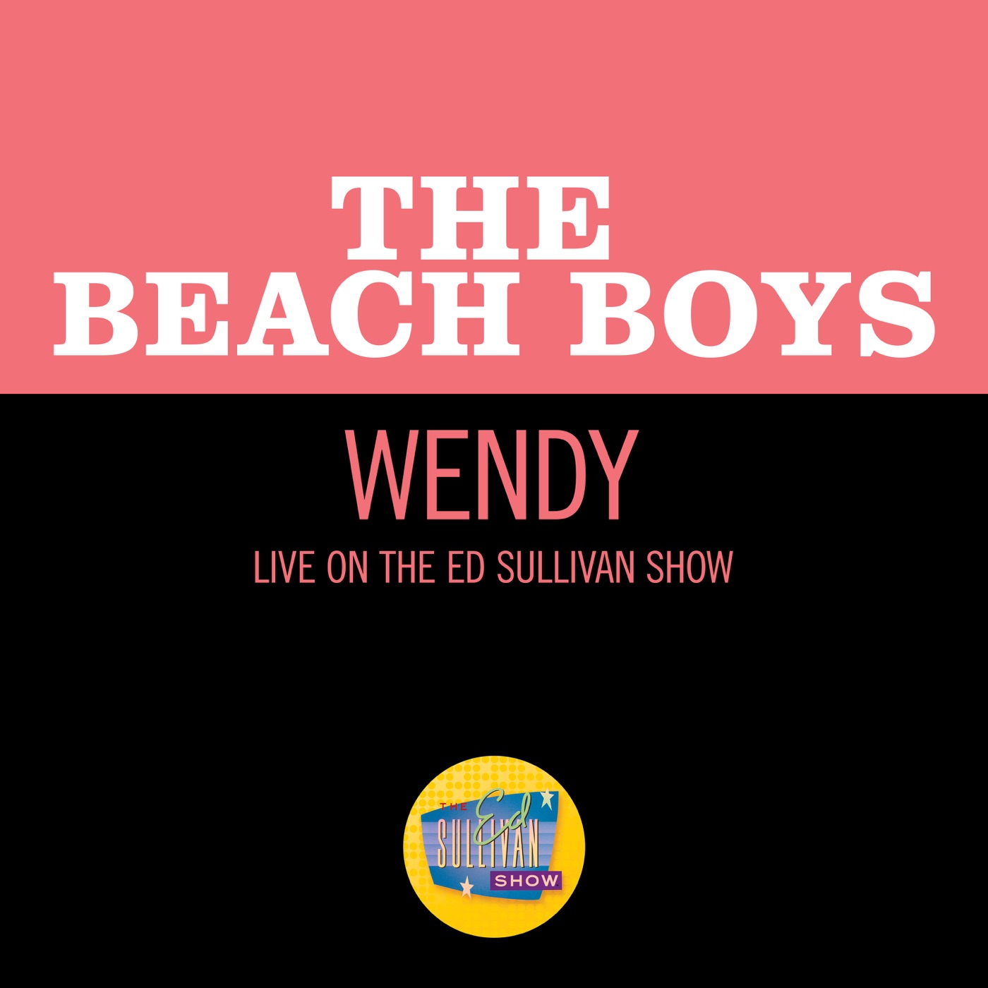 The Beach Boys – Wendy (Live On The Ed Sullivan Show, September 27, 1964) – Single(00602435031309)【16bit／44.1kHz】土耳其区-OppsUnote音乐广场