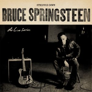 Bruce Springsteen – The Live Series： Stripped Down(886448581307)【16bit／44.1kHz】土耳其区-OppsUnote音乐广场