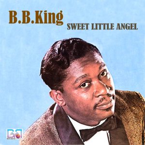B.B. King – Sweet Little Angel(013178214254)【16bit／44.1kHz】土耳其区-OppsUnote音乐广场