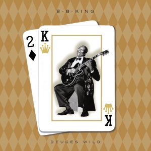 B.B. King – Deuces Wild(00602567833512)【16bit／44.1kHz】土耳其区-OppsUnote音乐广场