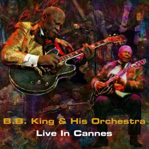 B.B. King – Live in Cannes(3610155677810)【16bit／44.1kHz】土耳其区-OppsUnote音乐广场