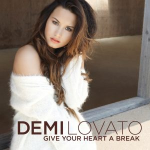 Demi Lovato – Give Your Heart a Break – EP(00050087282196)【16bit／44.1kHz】土耳其区-OppsUnote音乐广场