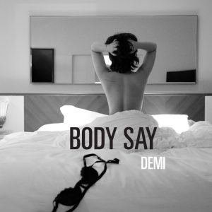 Demi Lovato – Body Say – Single(00602557069365)【16bit／44.1kHz】土耳其区-OppsUnote音乐广场