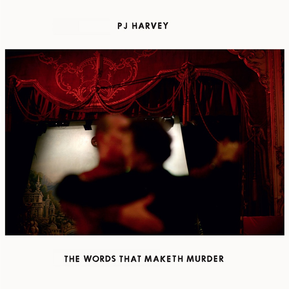 图片[1]-PJ Harvey – The Words That Maketh Murder – Single(00602527645568)【16bit／44.1kHz】土耳其区-OppsUnote音乐广场