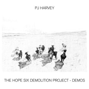 PJ Harvey – The Hope Six Demolition Project – Demos(00602507401160)【24bit／96.0kHz】土耳其区-OppsUnote音乐广场