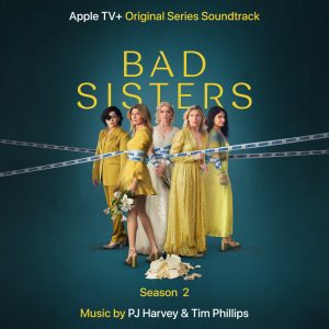 PJ Harvey – Bad Sisters (Season 2) Original Series Soundtrack【16bit／44.1kHz】土耳其区-OppsUnote音乐广场