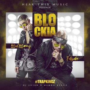 Bad Bunny – Blockia (feat. DJ Luian & Mambo Kingz) – SingleⒺ(191773130145)【24bit／44.1kHz】土耳其区-OppsUnote音乐广场