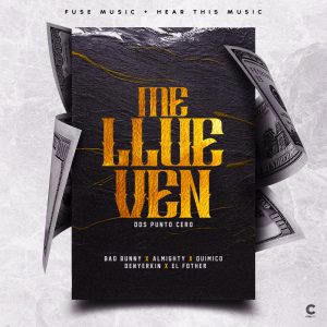 Bad Bunny – Me Llueven 2.0 (feat. Almighty, Denyerkin, Quimico Ultra Mega & El Fother) – SingleⒺ(191018905378)【16bit／48.0kHz】土耳其区-OppsUnote音乐广场