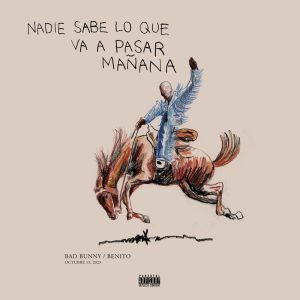 Bad Bunny – nadie sabe lo que va a pasar mañanaⒺ(197190137897)【16bit／44.1kHz】土耳其区-OppsUnote音乐广场