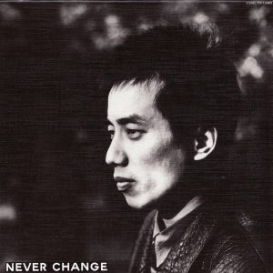 長渕 剛 – NEVER CHANGE(4988006204447)【16bit／44.1kHz】日本区-OppsUnote音乐广场