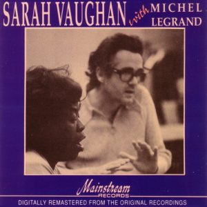 Sarah Vaughan – Sarah Vaughan with Michael LeGrand(883247001098)【16bit／44.1kHz】土耳其区-OppsUnote音乐广场