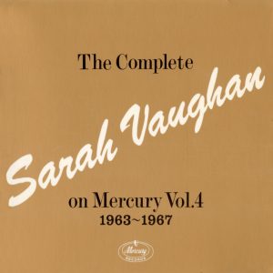 Sarah Vaughan – The Complete Sarah Vaughan On Mercury Vol. 4 – 1963-1967(00602577185892)【16bit／44.1kHz】土耳其区-OppsUnote音乐广场