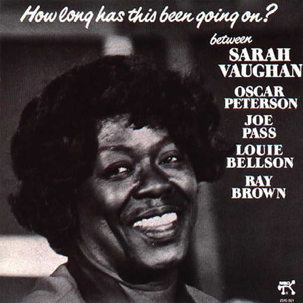 Sarah Vaughan – How Long Has This Been Going On？ (Remastered)(00025218082129)【16bit／44.1kHz】土耳其区-OppsUnote音乐广场