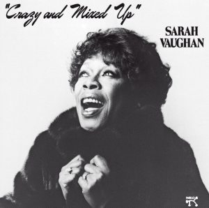 Sarah Vaughan – Crazy and Mixed Up(00025218013727)【16bit／44.1kHz】土耳其区-OppsUnote音乐广场