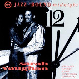Sarah Vaughan – Jazz ‘Round Midnight(00602577175992)【16bit／44.1kHz】土耳其区-OppsUnote音乐广场