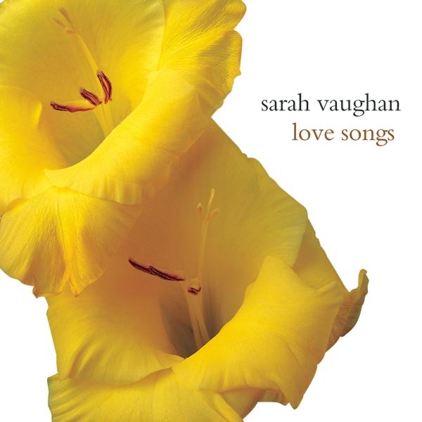 Sarah Vaughan – Love Songs(827969357026)【24bit／44.1kHz】土耳其区-OppsUnote音乐广场
