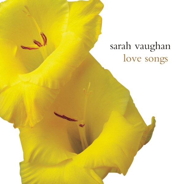 Sarah Vaughan – Love Songs(5099751950226)【16bit／44.1kHz】土耳其区-OppsUnote音乐广场