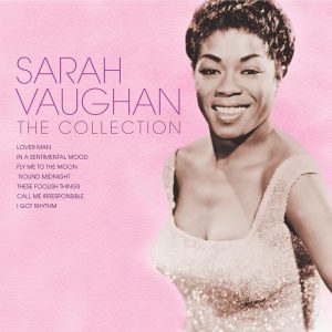 Sarah Vaughan – Sarah Vaughan The Collection(0094633423459)【16bit／44.1kHz】土耳其区-OppsUnote音乐广场