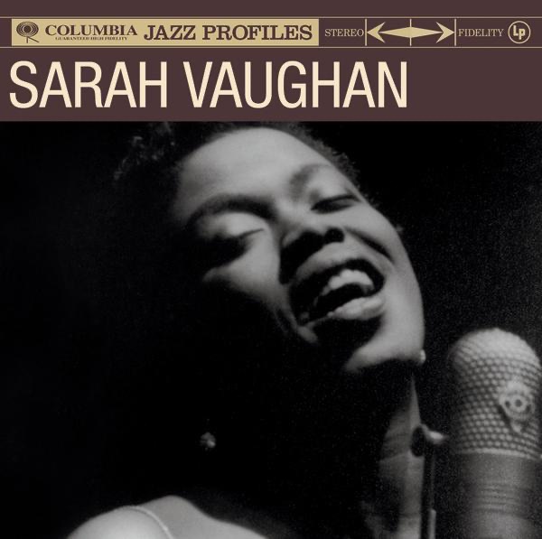 Sarah Vaughan – Columbia Jazz Profiles： Sarah Vaughan(886971337723)【24bit／44.1kHz】土耳其区-OppsUnote音乐广场