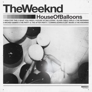 The Weeknd – House of Balloons (Original)Ⓔ(00602438076864)【24bit／44.1kHz】土耳其区-OppsUnote音乐广场