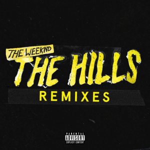 The Weeknd – The Hills (Daniel Ennis Remix) – Single(841787112575)【16bit／44.1kHz】土耳其区-OppsUnote音乐广场