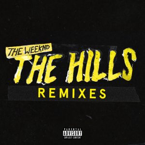The Weeknd – The Hills Remixes – SingleⒺ(00602547651839)【24bit／44.1kHz】土耳其区-OppsUnote音乐广场