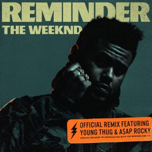 The Weeknd – Reminder (Remix) [feat. A$AP Rocky & Young Thug] – Single(00602557936254)【24bit／44.1kHz】土耳其区-OppsUnote音乐广场