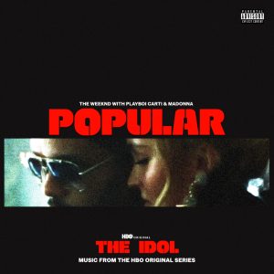 The Weeknd – Popular (feat. Playboi Carti) [Music from the HBO Original Series The Idol] – SingleⒺ(00602455989819)【24bit／88.2kHz】土耳其区-OppsUnote音乐广场