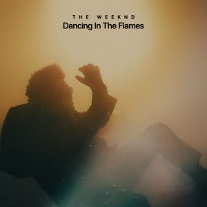 The Weeknd – Dancing In The Flames – Single(00602475240914)【24bit／48.0kHz】土耳其区-OppsUnote音乐广场