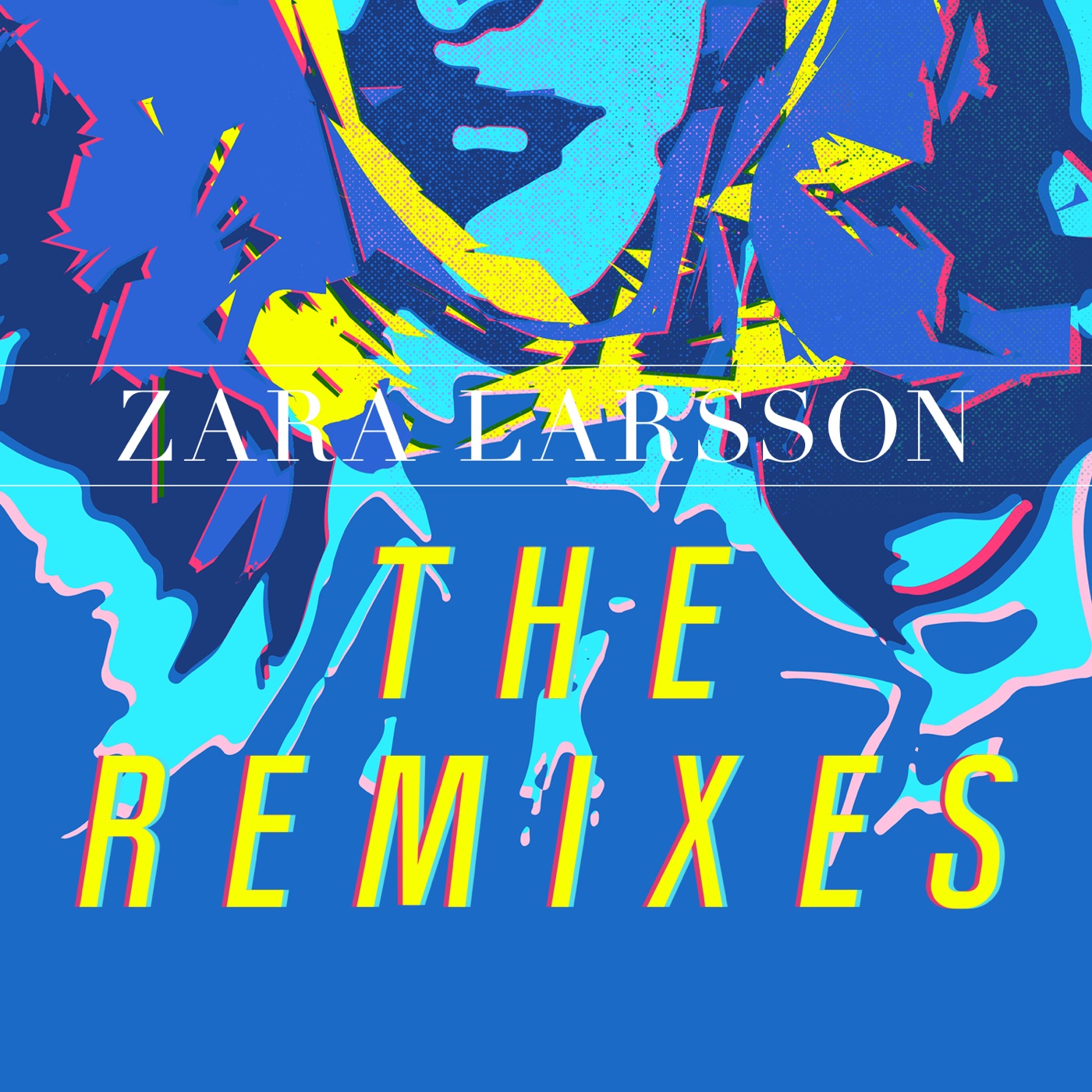 图片[1]-Zara Larsson – The Remixes EP(886445676150)【16bit／44.1kHz】土耳其区-OppsUnote音乐广场