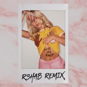 Zara Larsson – Ain’t My Fault (R3hab Remix) – Single(886446155807)【16bit／44.1kHz】土耳其区-OppsUnote音乐广场