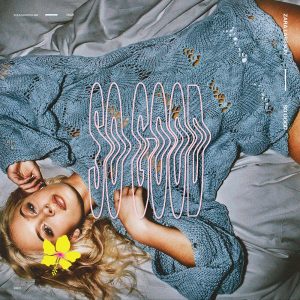 Zara Larsson – So GoodⒺ(886446183473)【24bit／44.1kHz】土耳其区-OppsUnote音乐广场