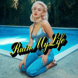 Zara Larsson – Ruin My Life – SingleⒺ(886447330340)【16bit／44.1kHz】土耳其区-OppsUnote音乐广场