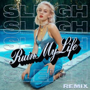 Zara Larsson – Ruin My Life (Sleigh Remix) – Single(886447493663)【16bit／44.1kHz】土耳其区-OppsUnote音乐广场