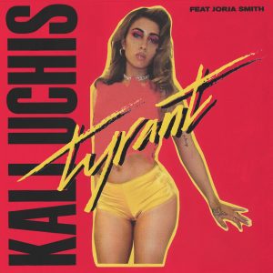 Kali Uchis – Tyrant (feat. Jorja Smith) – Single(00602557654745)【24bit／44.1kHz】土耳其区-OppsUnote音乐广场