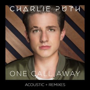 Charlie Puth – One Call Away (Acoustic + Remixes) – EP(075679834805)【16bit／44.1kHz】土耳其区-OppsUnote音乐广场