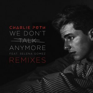 Charlie Puth – We Don’t Talk Anymore (feat. Selena Gomez) [Remixes] – EP(075679834812)【16bit／44.1kHz】土耳其区-OppsUnote音乐广场