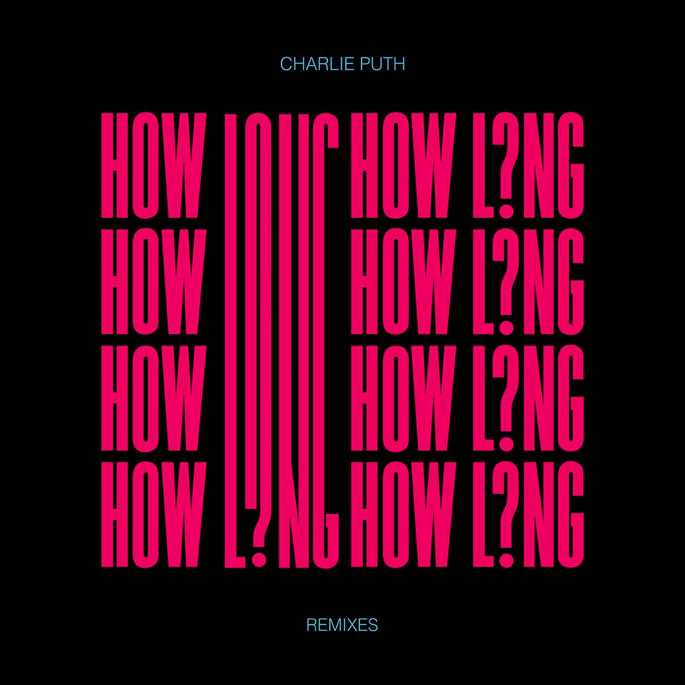 Charlie Puth – How Long (Remixes) – EP(075679834836)【16bit／44.1kHz】土耳其区-OppsUnote音乐广场