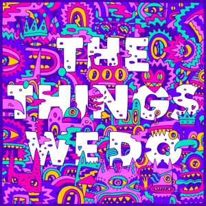 Foster the People – The Things We Do – Single(193436220422)【24bit／96.0kHz】美国区-OppsUnote音乐广场