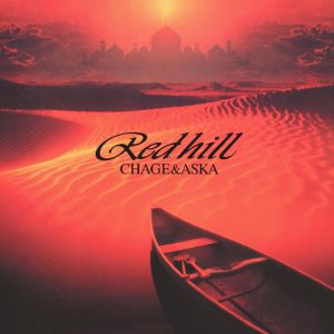 CHAGE and ASKA – RED HILL(4542519004989)【16bit／44.1kHz】日本区-OppsUnote音乐广场