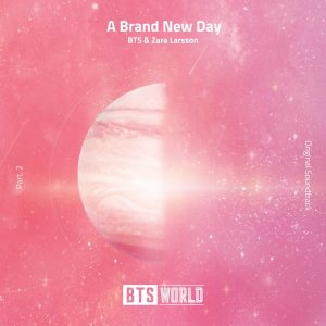 방탄소년단(防弹少年团) – A Brand New Day (BTS World Original Soundtrack) [Pt. 2] – Single(193483959245)【16bit／44.1kHz】韩国区-OppsUnote音乐广场