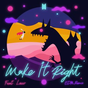 방탄소년단(防弹少年团) – Make It Right (feat. Lauv) [EDM Remix] – Single(194491544157)【16bit／44.1kHz】韩国区-OppsUnote音乐广场