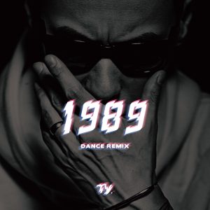 Ty. – 1989 Dance Remix – SingleⒺ(8718857321583)【16bit／44.1kHz】台湾区-OppsUnote音乐广场